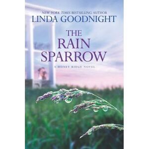 The Rain Sparrow: A Southern Women's Fiction Novel -- Linda Goodnight